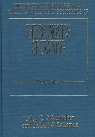 The Economics of Training (The International Library of Critical Writings in Economics series)