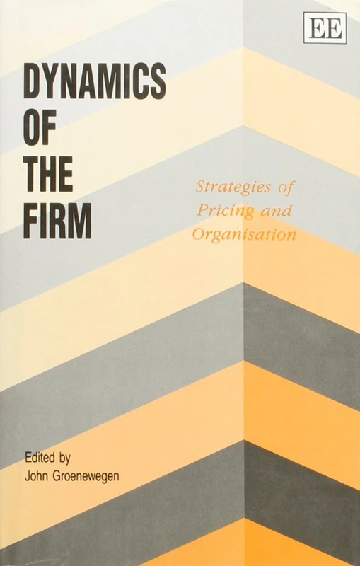 Dynamics of the Firm - Edward Elgar Publishing Economics Book