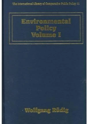 Environmental Policy (The International Library of Comparative Public Policy series)