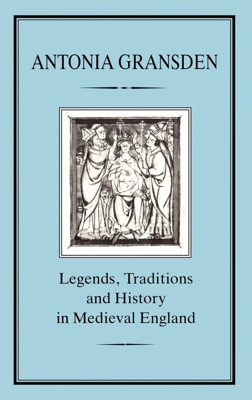 Legends, Tradition and History in Medieval England - Image 1