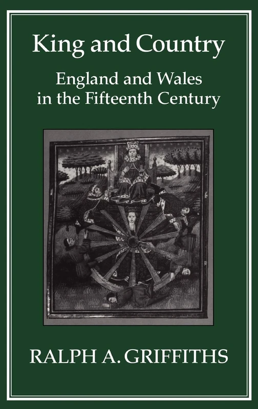 King and Country: England and Wales in the Fifteenth Century