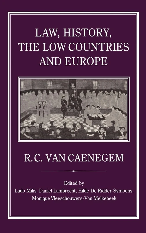 Law, History, the Low Countries and Europe