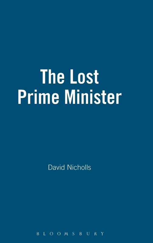 The Lost Prime Minister: Life of Sir Charles Dilke