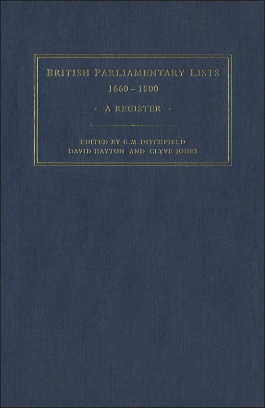 British Parliamentary Lists, 1660-1880: A Register