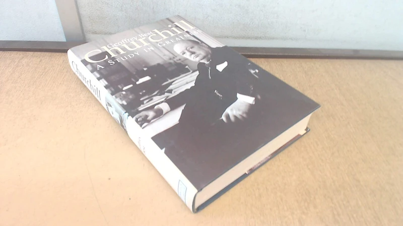CHURCHILL:A Study in Greatness
