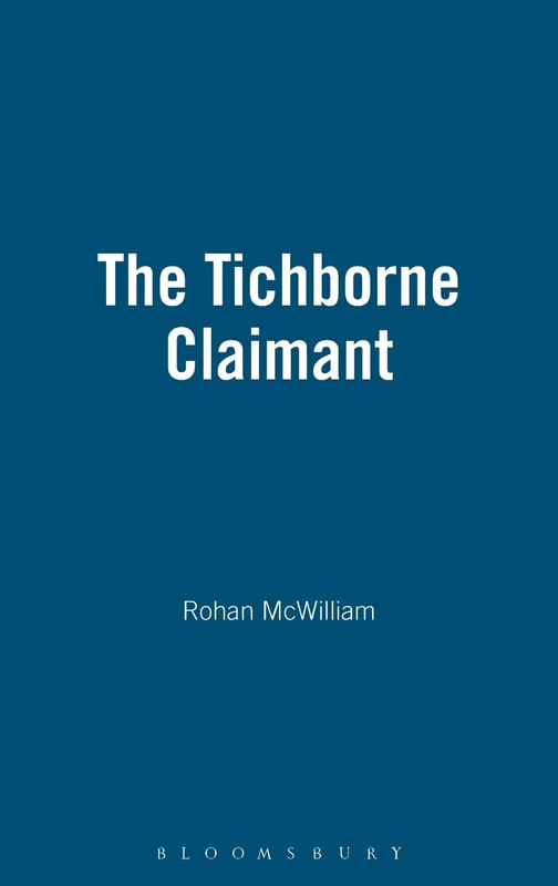 The Tichborne Claimant: A Victorian Sensation - Image 1