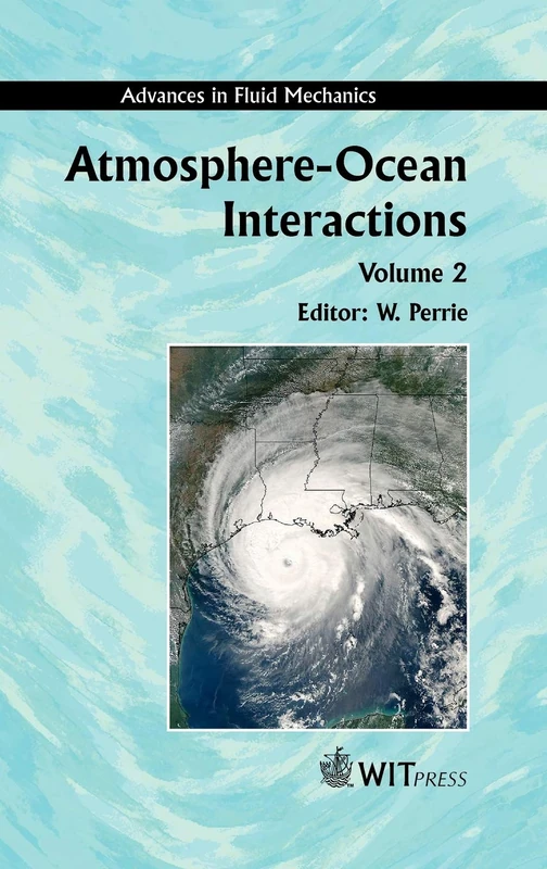 Atmosphere-Ocean Interactions Volume 2 (Advances in Fluid Mechanics)