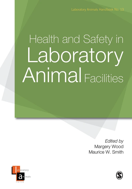 Health and Safety in Laboratory Animal Facilities (Laboratory Animal Handbooks) - Image 1