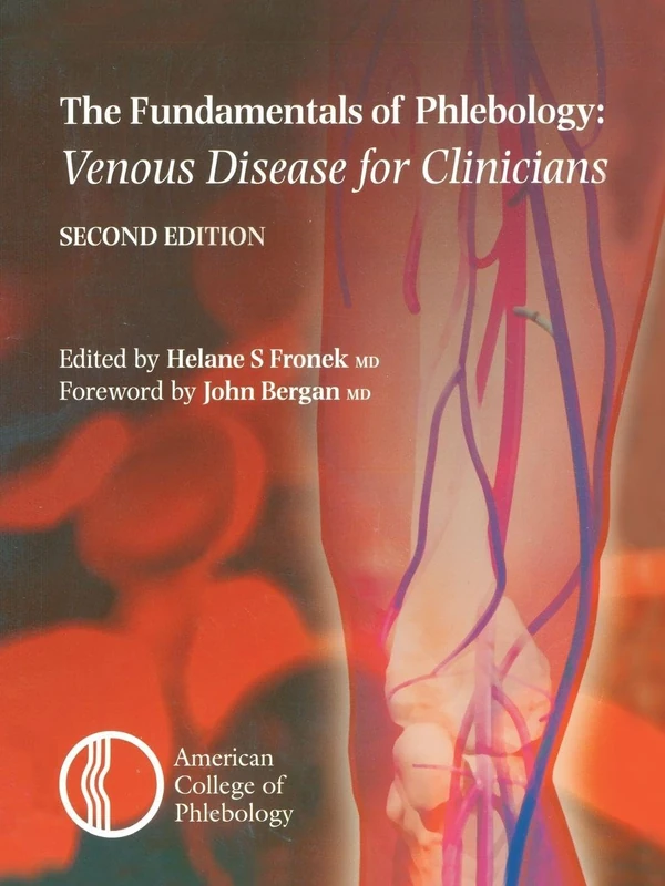 The Fundamentals of Phlebology: Venous Disease for Clinicians