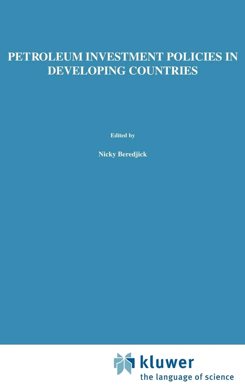 Petroleum Investment Policies in Developing Countries