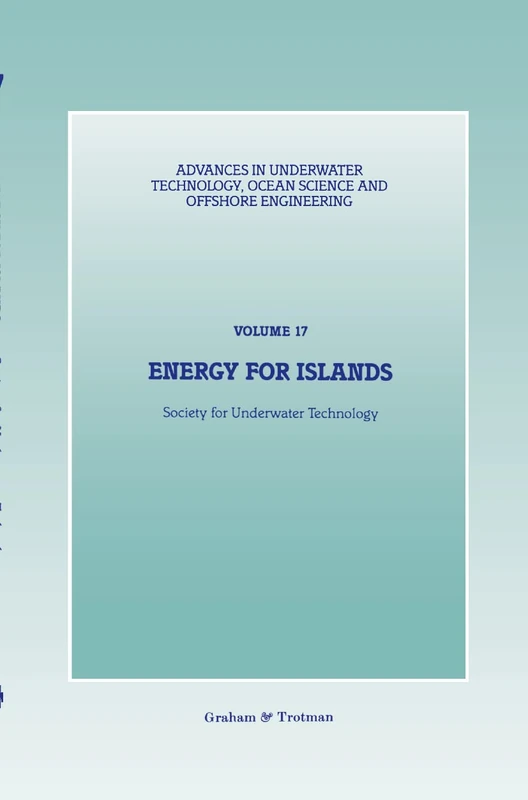 Energy for Islands: 17 (Advances in Underwater Technology, Ocean Science and Offshore Engineering, 17)