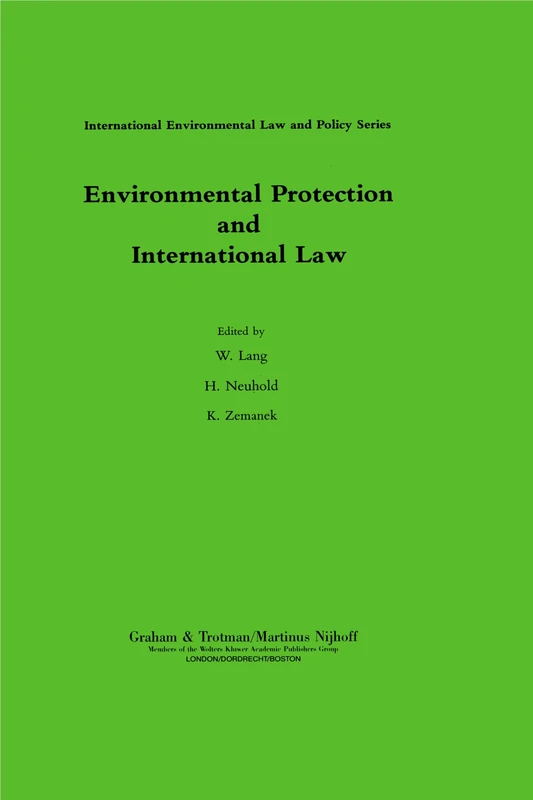 Environmental Protection and International Law (International Environmental Law & Policy) (International Environmental Law and Policy Series)
