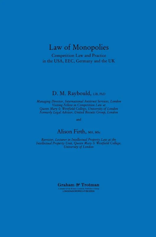 Law of Monopolies: Competition Law and Practice in the U.S.A., E.E.C., Germany and the U.K.
