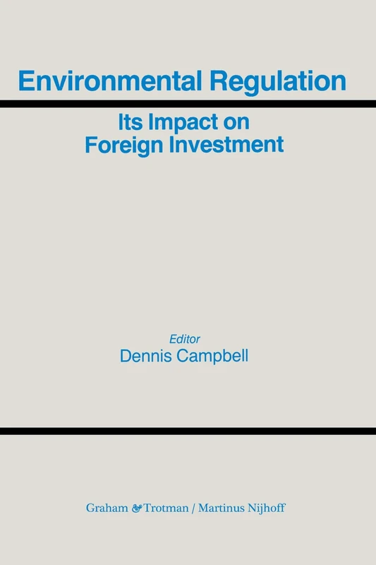 Environmental Regulation: Its Impact on Foreign Investment