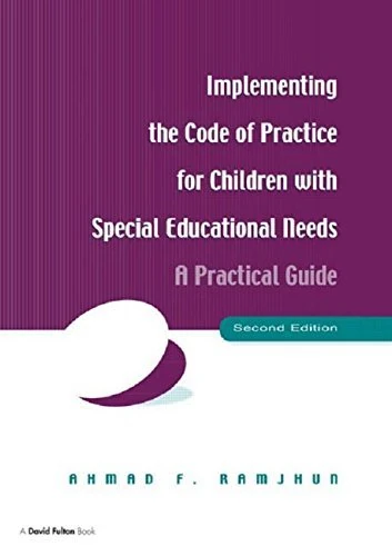 Implementing the Code of Practice for Children with Special Educational Needs: A Practical Guide