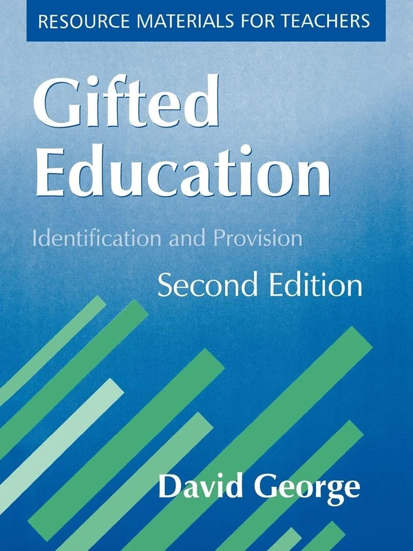 Gifted Education: Identification and Provision (Resource Materials for Teachers)