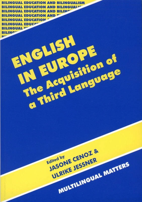 English in Europe: The Acquisition of a Third Language (Bilingual Education & Bilingualism)