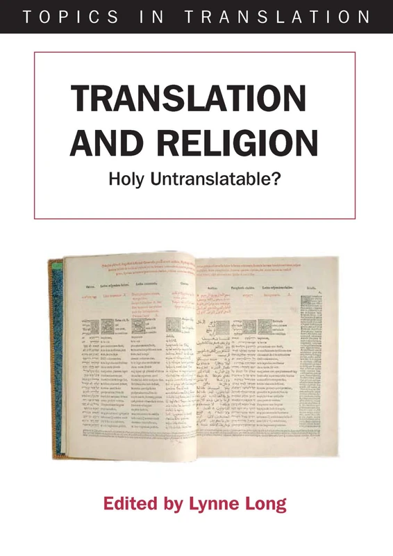 Translation and Religion: Holy Untranslatable? (Topics in Translation)