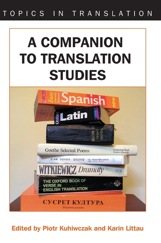 A Companion to Translation Studies (Topics in Translation): 34