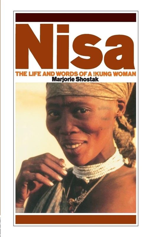 Nisa: The Life and Words of a !Kung Woman - Routledge