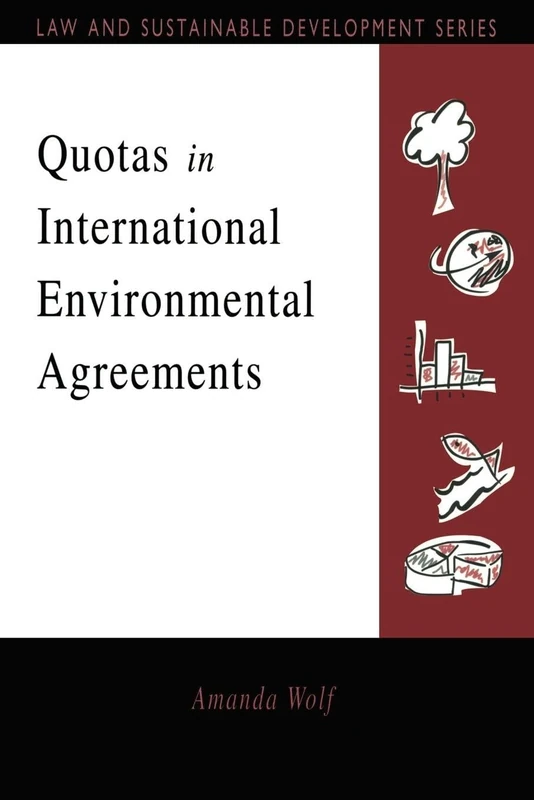 Quotas in International Environmental Agreements (Earthscan Law and Sustainable Development)