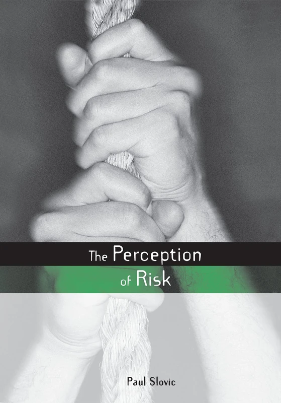 Routledge - The Perception of Risk (Earthscan Risk in Society)