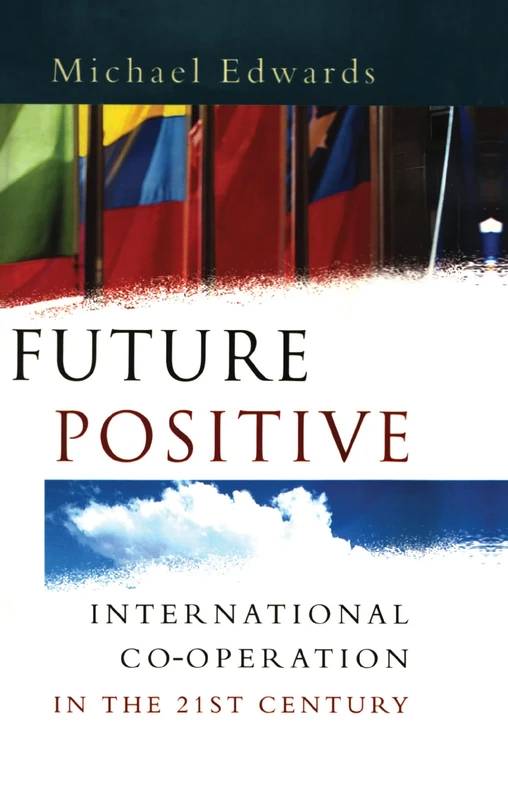 Future Positive: International Co-operation in the 21st Century - Image 1