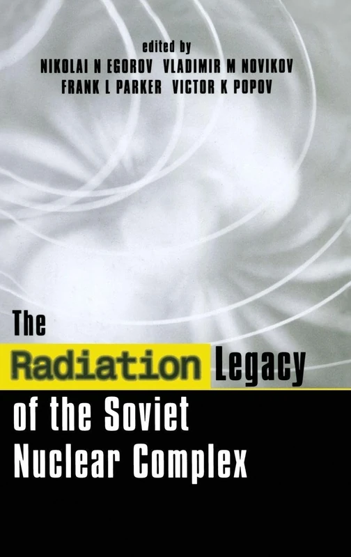 Routledge - The Radiation Legacy of the Soviet Nuclear Complex