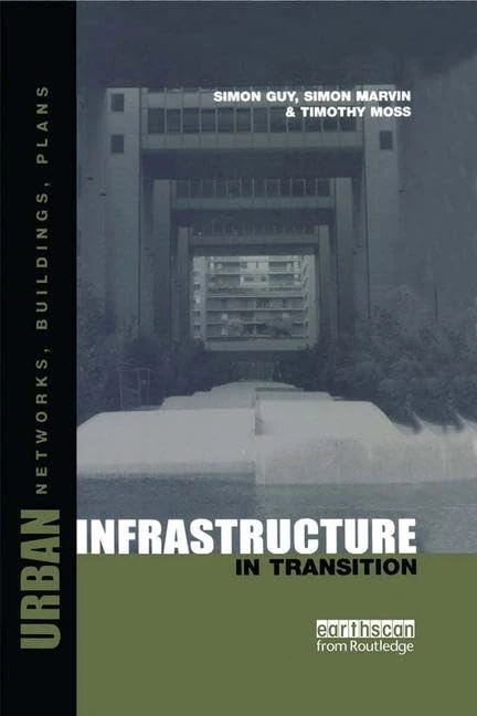 Routledge - Urban Infrastructure in Transition Book