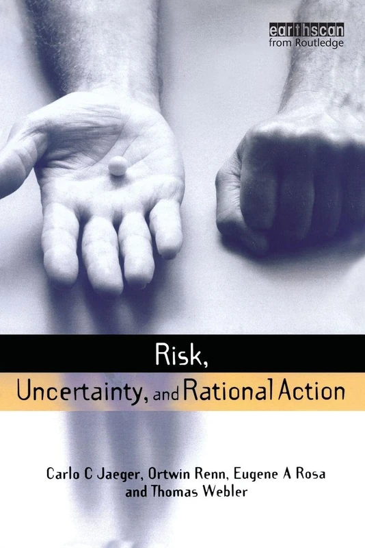 Risk, Uncertainty and Rational Action (Earthscan Risk in Society) - Image 1