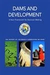 Dams and Development: A New Framework for Decision-making - The Report of the World Commission on Dams