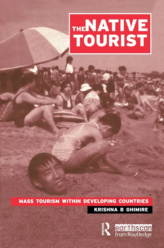 Routledge - The Native Tourist: Mass Tourism in Developing Countries - Image 1