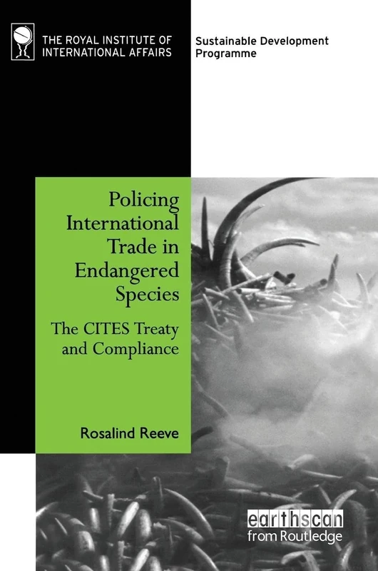 Policing International Trade in Endangered Species: The CITES Treaty and Compliance
