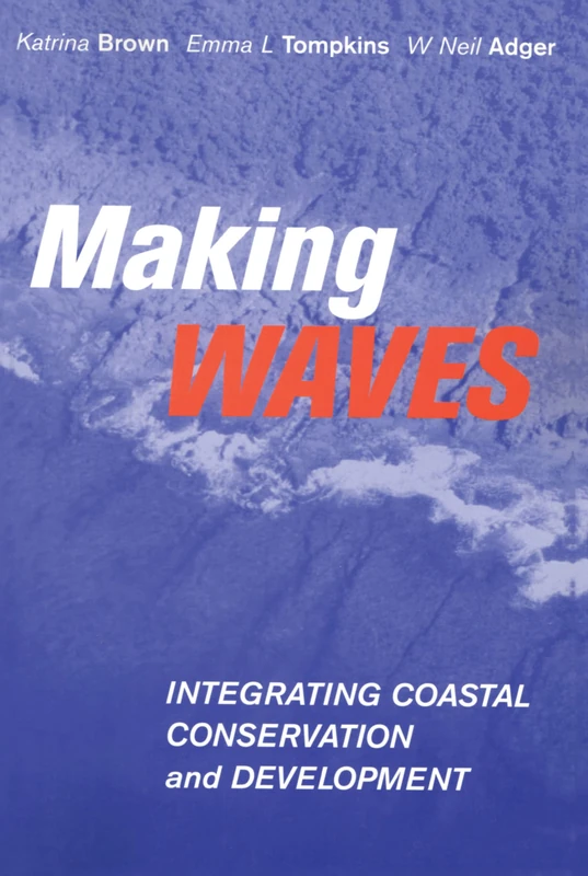 Making Waves: Coastal Conservation and Development - Routledge
