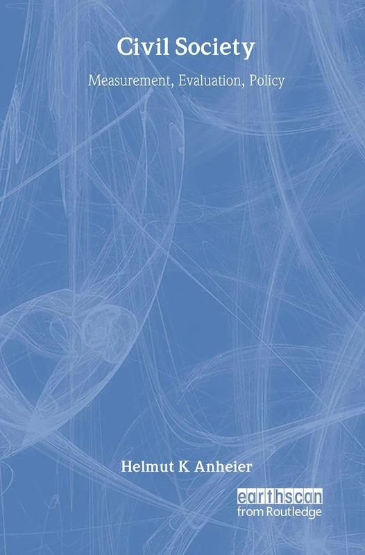 Routledge Civil Society: Measurement, Evaluation, Policy Book