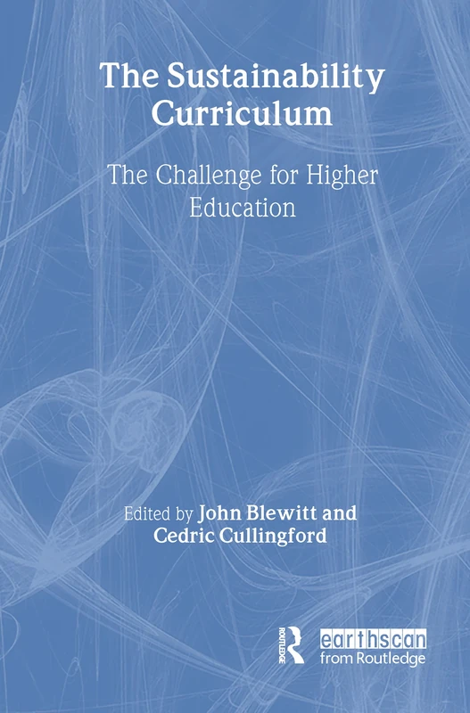Routledge - The Sustainability Curriculum: Higher Education Book