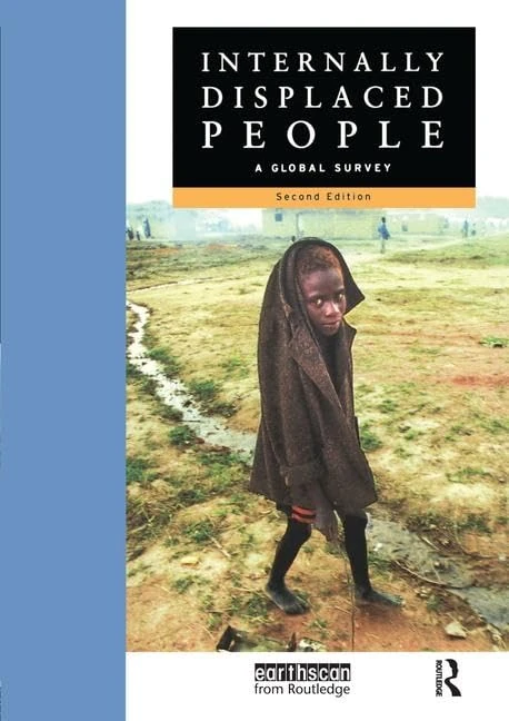 Internally Displaced People: A Global Survey
