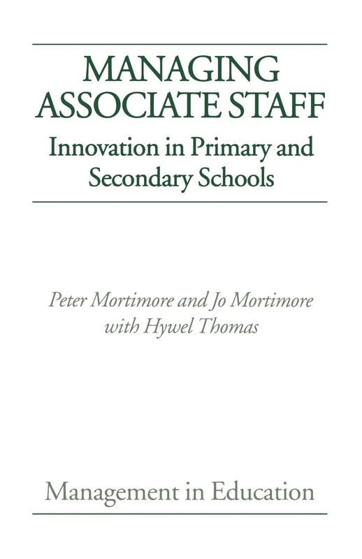 Managing Associate Staff: Innovation in Primary and Secondary Schools (Management in Education)