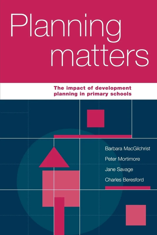 Planning Matters: The Impact of Development Planning in Primary Schools