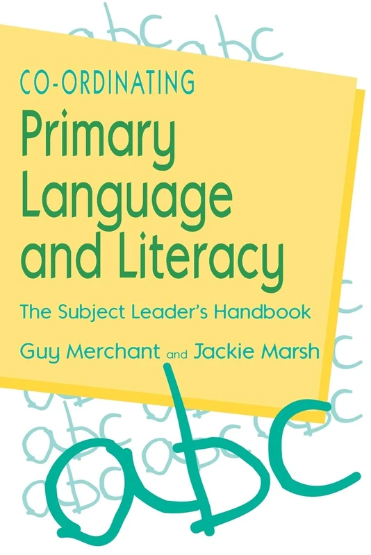 Co-Ordinating Primary Language and Literacy: The Subject Leader's Handbook