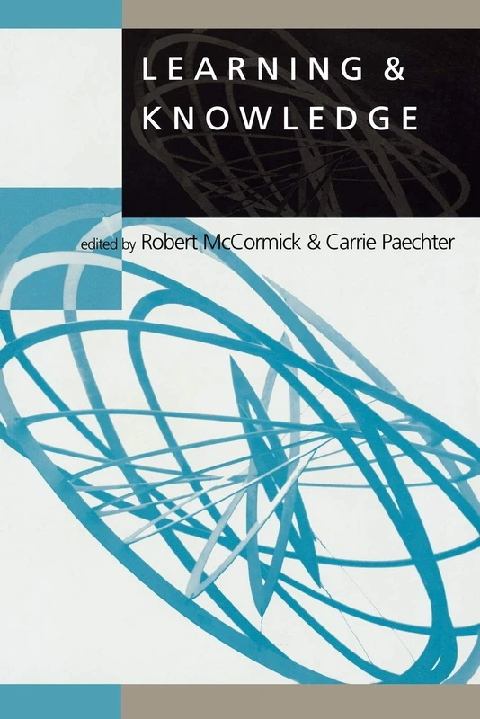 Learning & Knowledge (Learning, Curriculum and Assessment series)