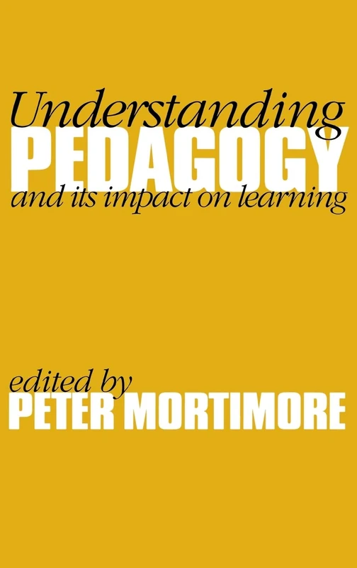 Understanding Pedagogy: And Its Impact on Learning