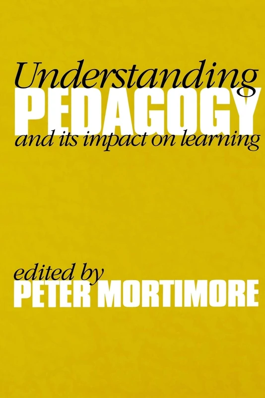 Understanding Pedagogy: And Its Impact on Learning