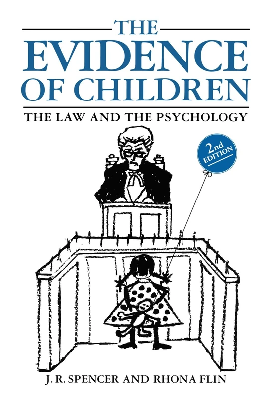 The Evidence Of Children: The Law and the Psychology (Blackstone Press)