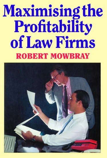 Maximising The Profitability Of Law Firms