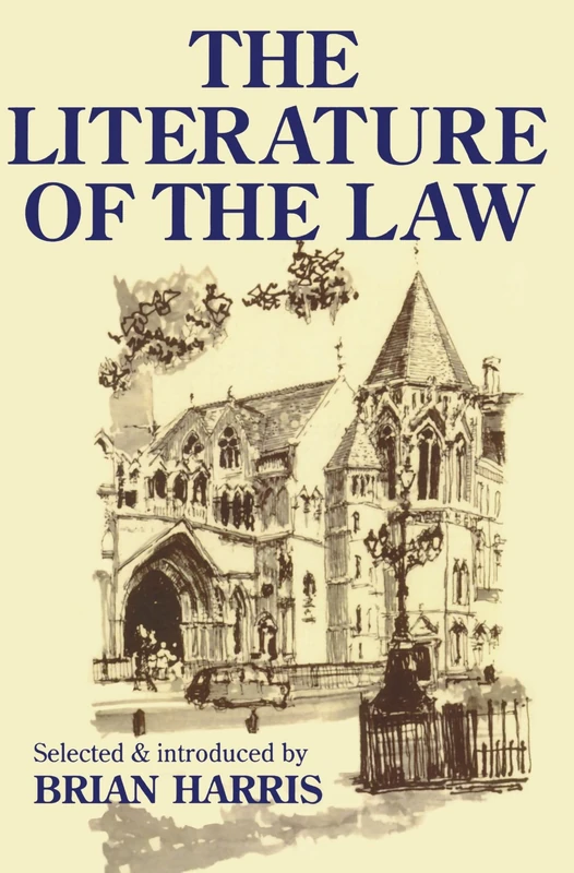 The Literature Of The Law (Blackstone Press): A thoughtful Entertainment for Lawyres and Others