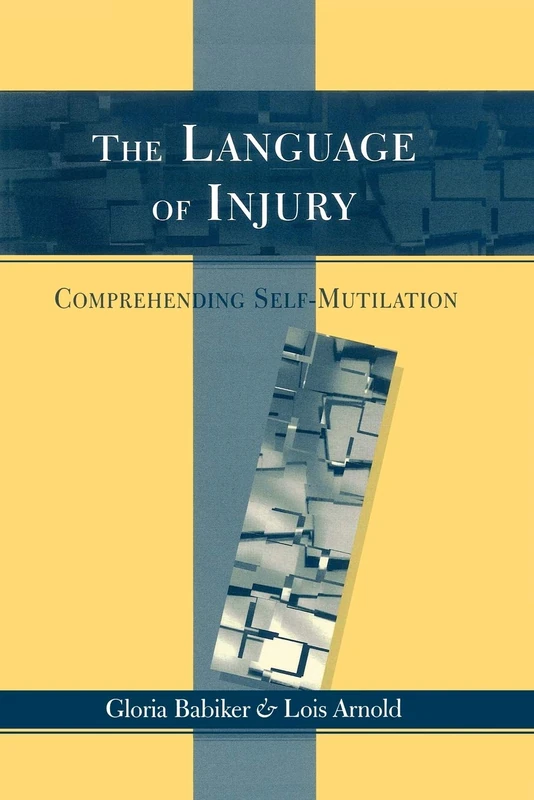 Language of Injury: Comprehending Self-Mutilation