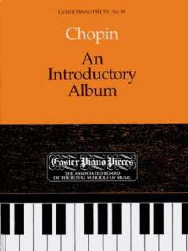 Chopin: An Introductory Album (Easier Piano Pieces Series No. 39)