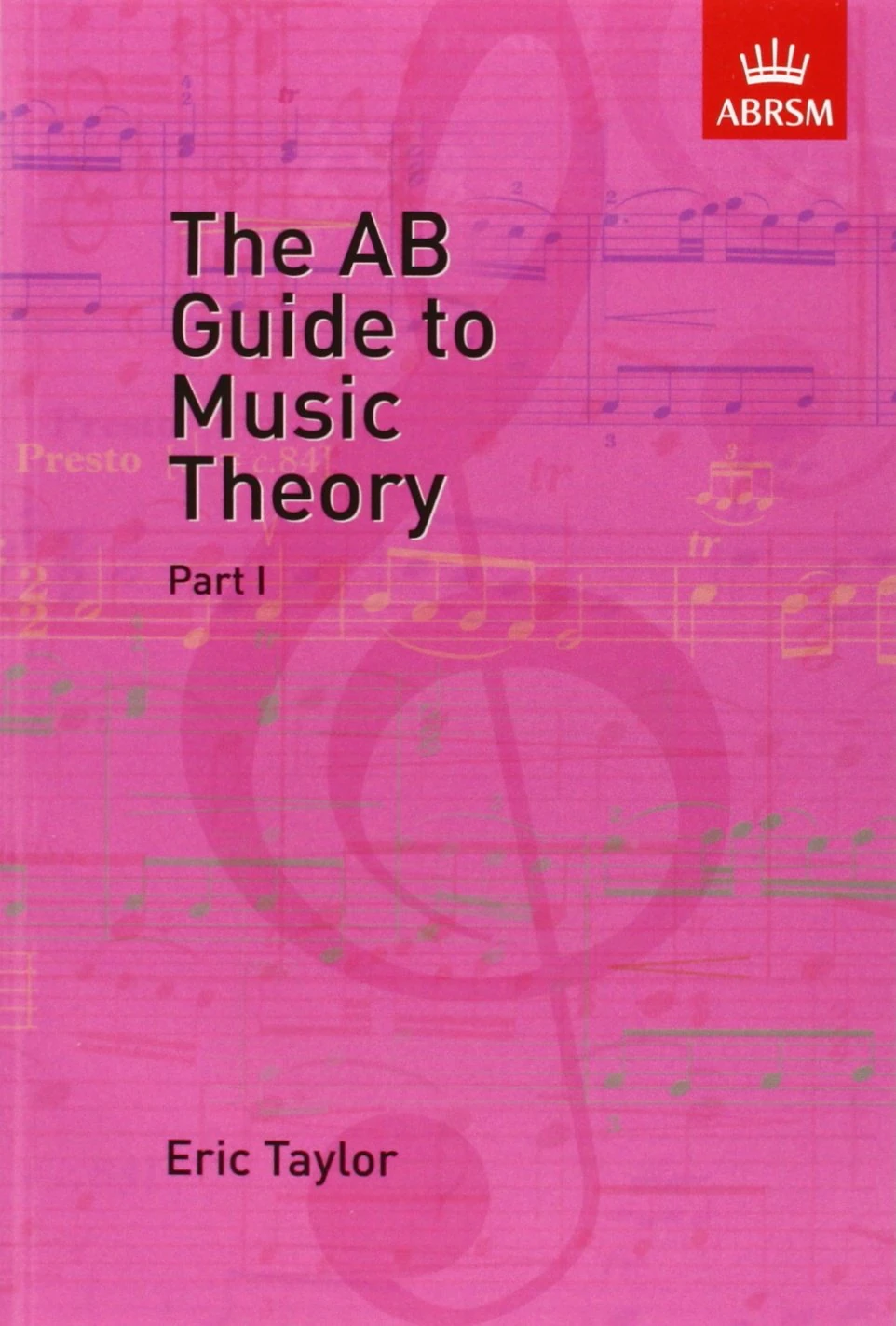 The AB Guide to Music Theory Vol 1