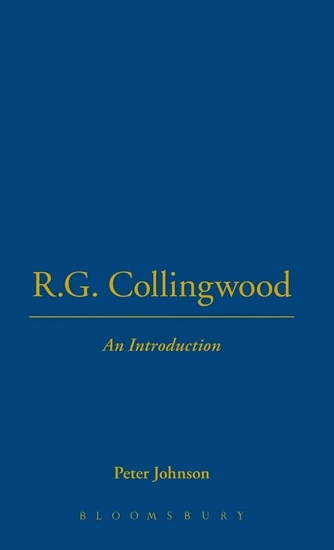 R.G. Collingwood An Introduction: No. 4 (Bristol Introductions)